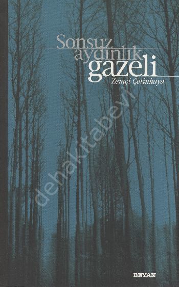 Sonsuz Aydınlık Gazeli, Zemçi Çetinkaya