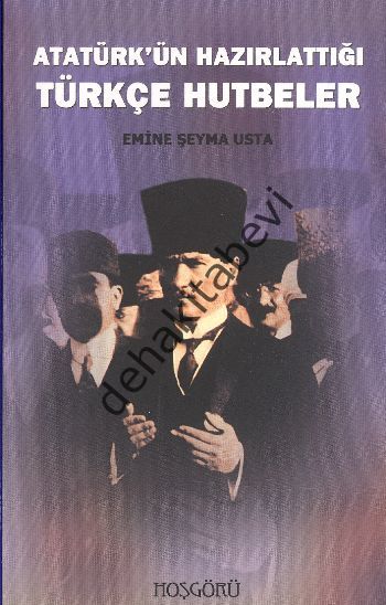 Atatürk'ün Hazırlattığı Türkçe Hutbeler, Emine Şeyma Usta