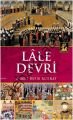 Lale Devri, Ahmet Refik Altınay