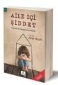 Aile İçi Şiddet - Kadının ve Çocuğun Korunması, Aliye Mavili, ELMA Yayınevi