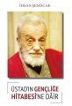 Üstad'ın Gençliğe Hitabesine Dair, İhsan Şenocak