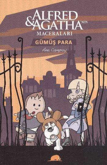 Alfred ve Agatha'nın Maceraları -2: Gümüş Para, Ana Campoy, Kolektif Kitap