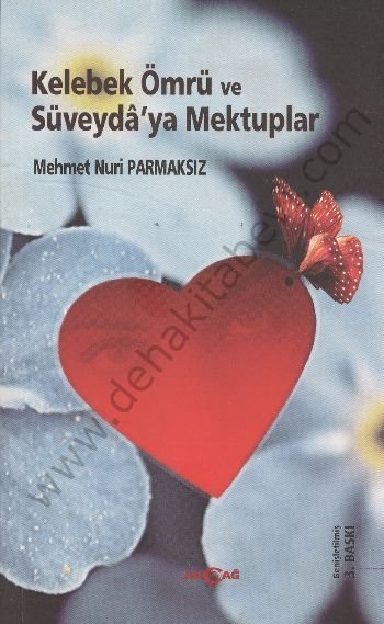 Kelebek Ömrü ve Süvaydaya Mektuplar