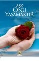 Aşk Onu Yaşamaktır, Süleyman Savaş, Kayıhan Yayınları