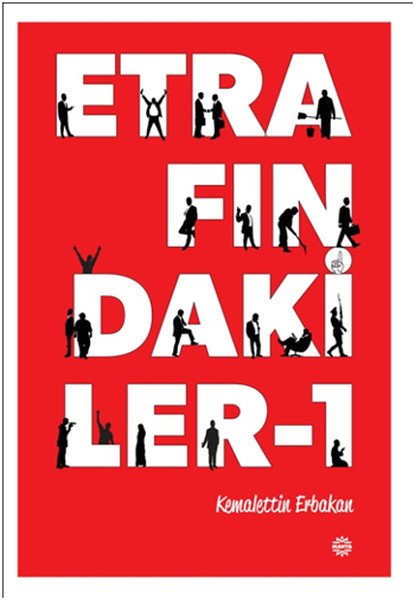 Etrafındakiler 1, Kemalettin Erbakan