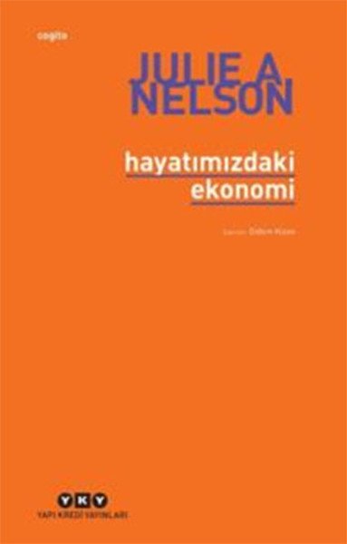 Hayatımızdaki Ekonomi, Julie A. Nelson