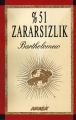 % 51 Zararsızlık, Bartholomew, Akaşa Yayın