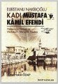 Elbistanlı Nakiboğlu Kadı Mustafa Kamil Efendi, Ömer Hakan Özalp