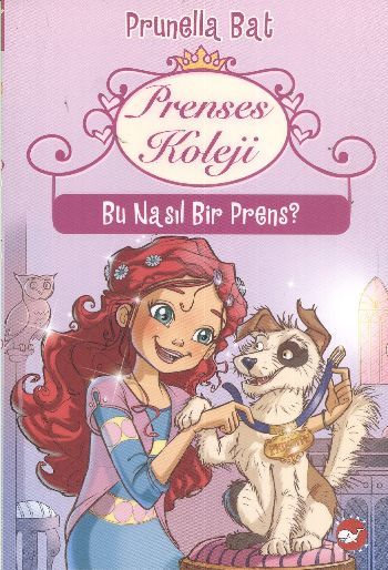 Prenses Koleji 2.Kitap Bu Nasıl Bir Prens, Prunella Bat