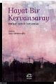 Hayat Bir Kervansaray, Emine Sevgi Özdamar, İletişim