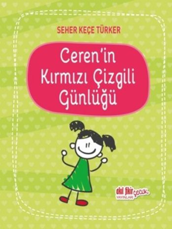 Cerenin Kırmızı Çizgili Günlüğü, Akıl Fikir Yayınları