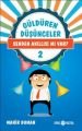 Güldüren Düşünceler 2; Senden Akıllısı mı Var? - Mahir Duman