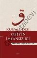 Kuran Dışı Vahyin İmkansızlığı, İşaret Yayınları