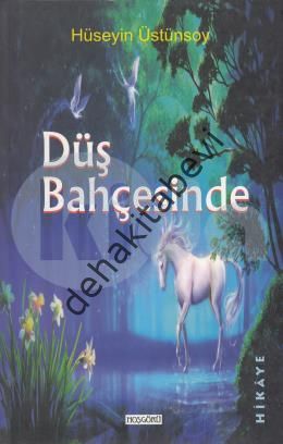 Düş Bahçesinde, Hüseyin Üstünsoy