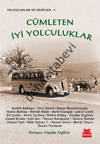Cümleten İyi Yolculuklar, Kolektif