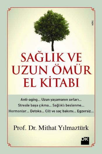 Sağlık ve Uzun Ömür El Kitabı, Mithat Yılmaztürk, Doğan Kitap