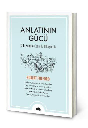 Anlatının Gücü, Robert Fulford, Kolektif Kitap