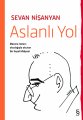Aslanlı Yol, Sevan Nişanyan