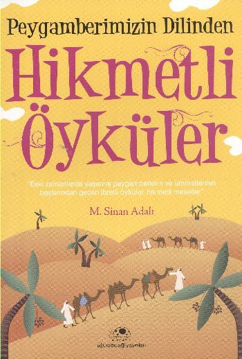 Peygamberimizin Dilinden Hikmetli Öyküler, Uğurböceği Yayınları
