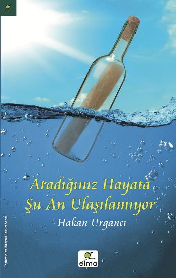 Aradığınız Hayata Şu An Ulaşılamıyor, Hakan Urgancı, ELMA Yayınevi