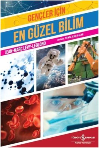 Gençler İçin En Güzel Bilim, Jean MarcLévy Leblond