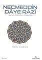Necmeddin Daye Razi; Hayatı, Eserleri Ve Tasavvufi Görüşleri, İnsan Yayınları