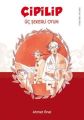 Çipilip Üç Şekerli Oyun, Ahmet Önel