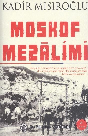 Moskof Mezalimi - Kadir Mısıroğlu