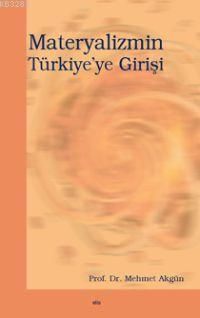 Materyalizmin Türkiye´Ye Girişi, Elis Yayınları