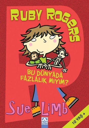 Ruby Rogers; Bu Dünyada Fazlalık Mıyım? - Sue Limb
