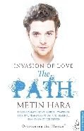 Invasion Of Love The Path, Metin Hara