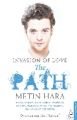 Invasion Of Love The Path, Metin Hara
