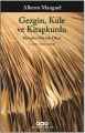 Gezgin Kule ve Kitapkurdu, Alberto Manguel