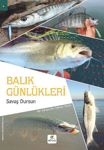 Balık Günlükleri, Savaş Dursun, ELMA Yayınevi