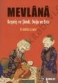 Mevlânâ, Geçmiş ve Şimdi, Doğu ve Batı