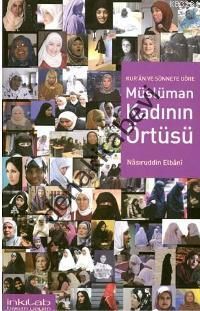 Müslüman Kadının Örtüsü, M. Nasıruddin El-Elbani