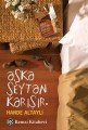 Aşka Şeytan Karışır , Hande Altaylı