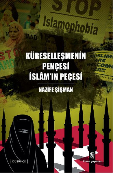 Küreselleşmenin Pençesi İslam'ın Peçesi, Nazife Şişman