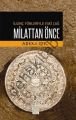 MİLATTAN ÖNCE, Adem Işık