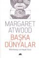 Başka Dünyalar, Margaret Atwood, Kolektif Kitap
