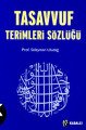 Tasavvuf Terimleri Sözlüğü, Prof. Dr. Süleyman Uludağ