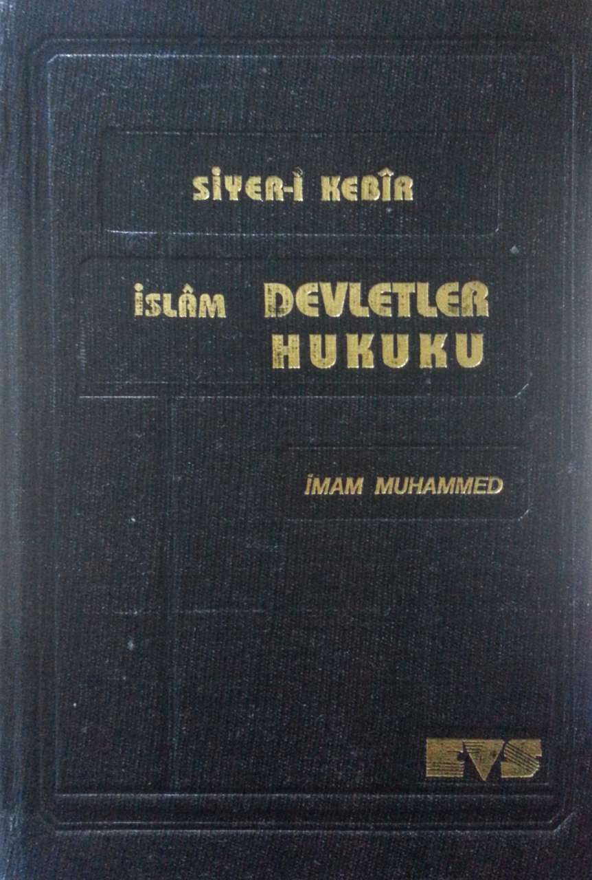 2.El, İslam Devletler Hukuku, İmam Muhammed, İmam Serehsi