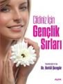 Cildiniz İçin Gençlik Sırları, Betül Şengör