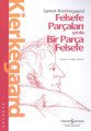 Felsefe Parçaları Ya Da Bir Parça Felsefe, Soren Kierkegaard