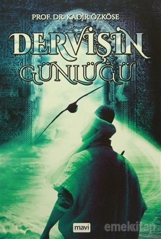 Dervişin Günlüğü, Kadir Özköse