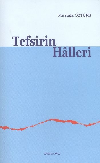 Tefsirin Halleri, Ankara Okulu Yayınları