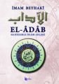 El Adab Hadislerle İslam Ahlakı (Karton Kapak,Metinli)