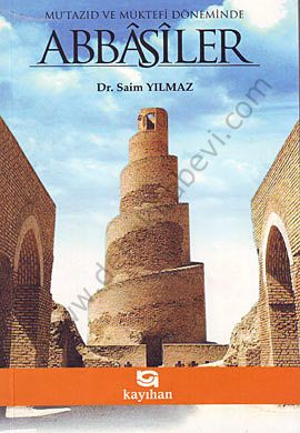 Mutazıd Ve Müktefi Döneminde Abbasiler, Kayıhan