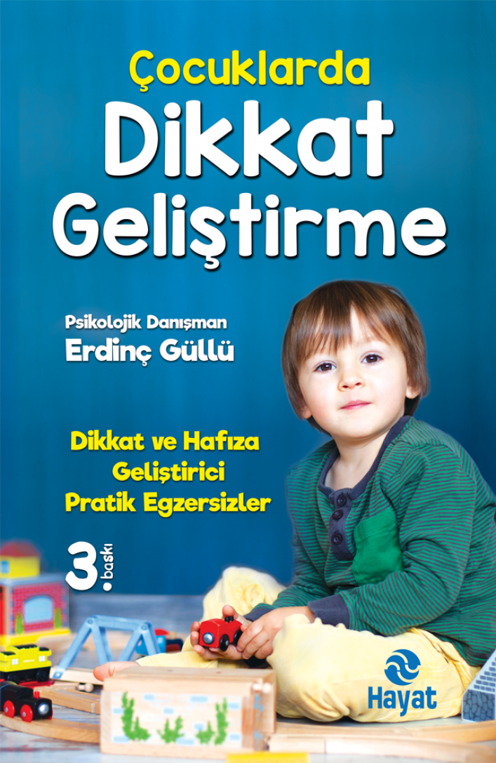 Çocuklarda Dikkat Geliştirme, Erdinç Güllü, Hayat Yayınları