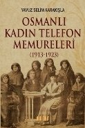 Osmanlı Kadın Telefon Memureleri, Akıl Fikir Yayınları